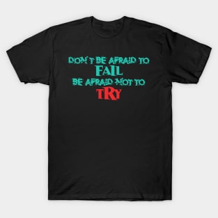 Afraid T-Shirt